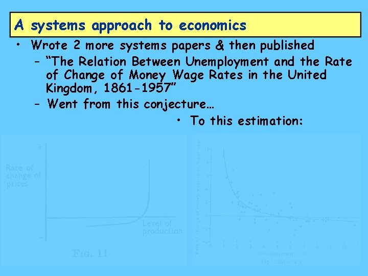 A systems approach to economics • Wrote 2 more systems papers & then published