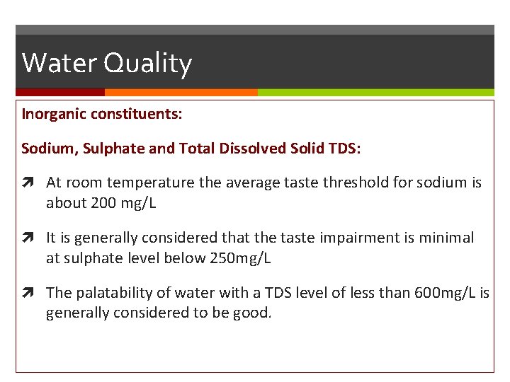 Water Quality Inorganic constituents: Sodium, Sulphate and Total Dissolved Solid TDS: At room temperature
