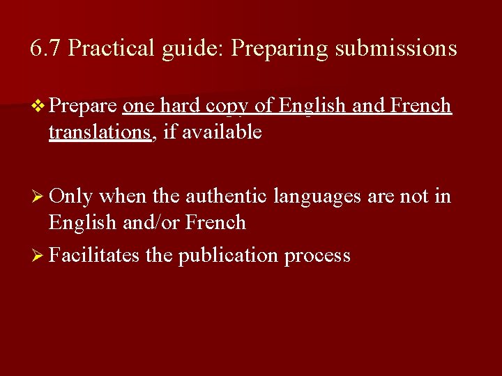 6. 7 Practical guide: Preparing submissions v Prepare one hard copy of English and 6. 7 Practical guide: Preparing submissions v Prepare one hard copy of English and