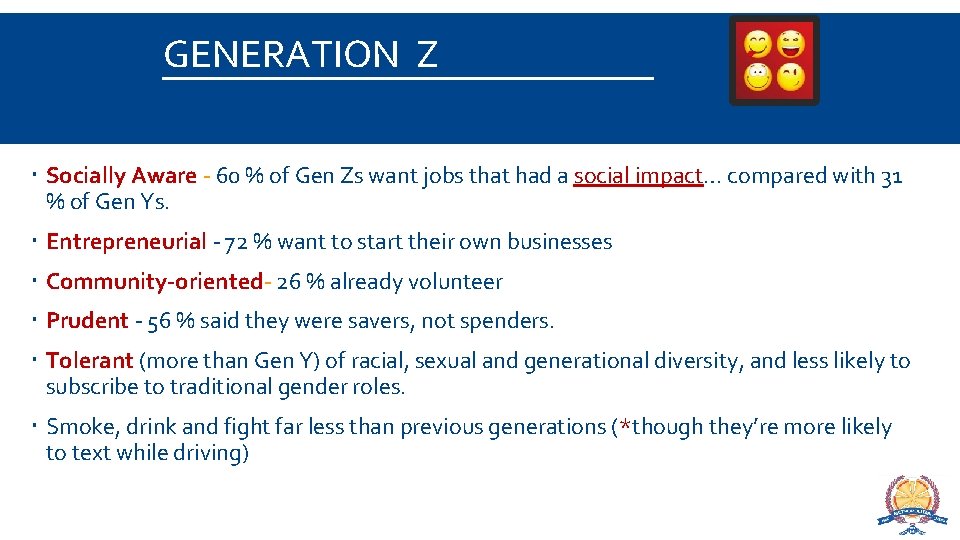 GENERATION Z Socially Aware - 60 % of Gen Zs want jobs that had