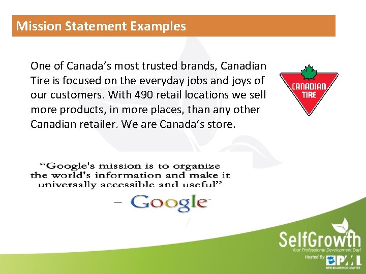 Mission Statement Examples One of Canada’s most trusted brands, Canadian Tire is focused on Mission Statement Examples One of Canada’s most trusted brands, Canadian Tire is focused on