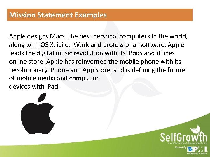 Mission Statement Examples Apple designs Macs, the best personal computers in the world, along Mission Statement Examples Apple designs Macs, the best personal computers in the world, along