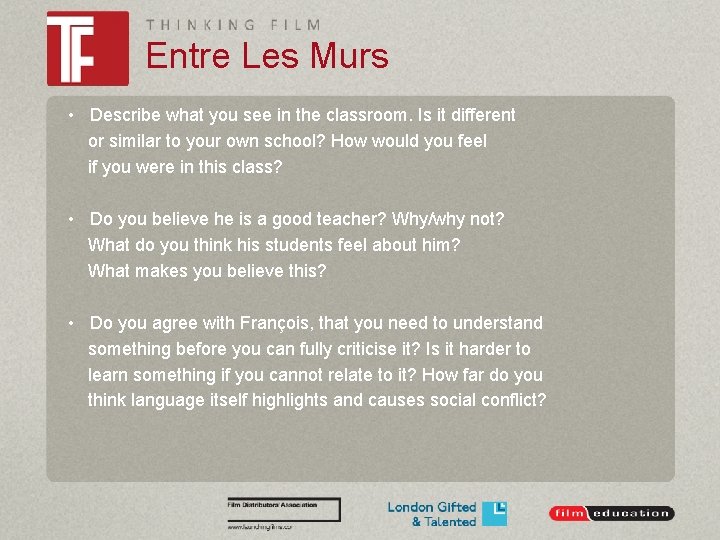 Entre Les Murs • Describe what you see in the classroom. Is it different