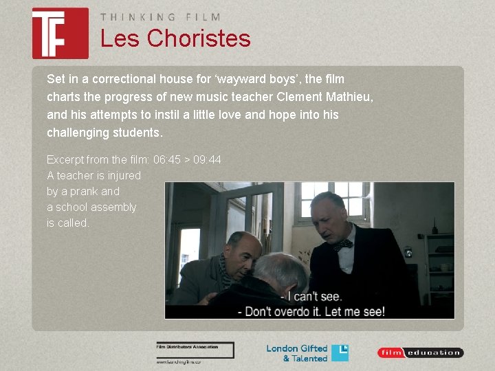 Les Choristes Set in a correctional house for ‘wayward boys’, the film charts the