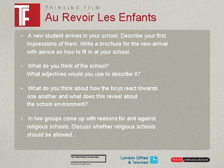 Au Revoir Les Enfants • A new student arrives in your school. Describe your