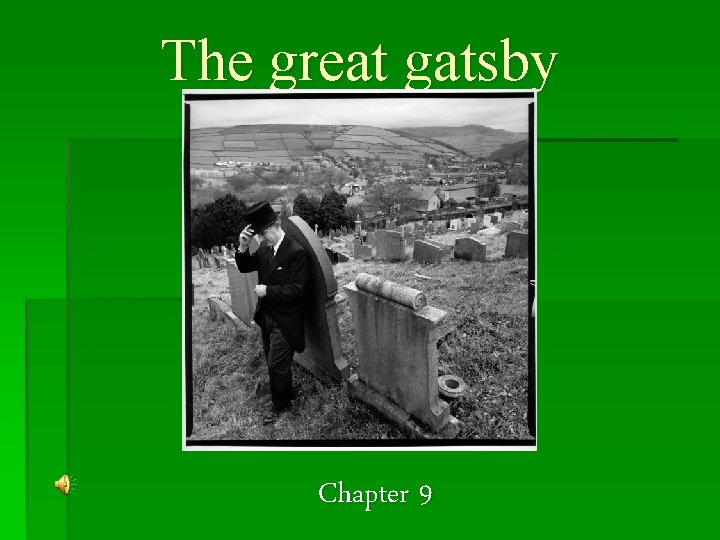 The great gatsby Chapter 9 