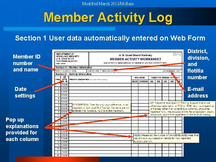 Modified March 2012/Mc. Bain Member Activity Log Section 1 User data automatically entered on