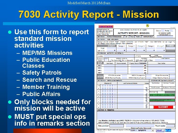 Modified March 2012/Mc. Bain 7030 Activity Report - Mission l Use this form to