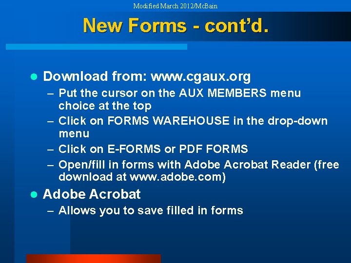 Modified March 2012/Mc. Bain New Forms - cont’d. l Download from: www. cgaux. org