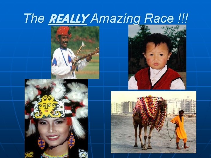 The REALLY Amazing Race !!! 