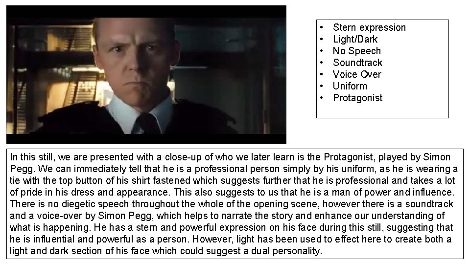 • • Stern expression Light/Dark No Speech Soundtrack Voice Over Uniform Protagonist In • • Stern expression Light/Dark No Speech Soundtrack Voice Over Uniform Protagonist In
