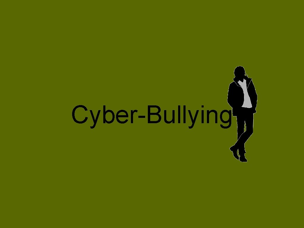 Cyber-Bullying 