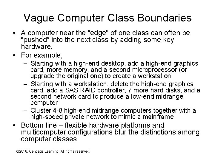 Vague Computer Class Boundaries • A computer near the “edge” of one class can