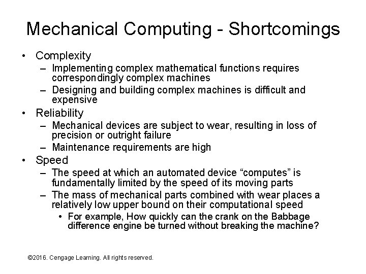 Mechanical Computing - Shortcomings • Complexity – Implementing complex mathematical functions requires correspondingly complex