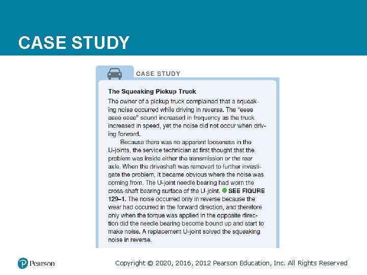 CASE STUDY Copyright © 2020, 2016, 2012 Pearson Education, Inc. All Rights Reserved 