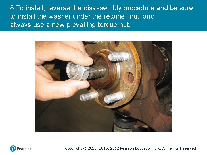 8 To install, reverse the disassembly procedure and be sure to install the washer