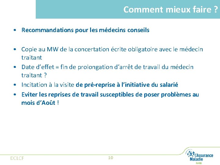 Comment mieux faire ? • Recommandations pour les médecins conseils • Copie au MW