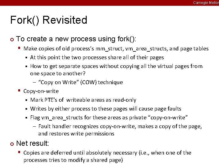 Carnegie Mellon Fork() Revisited ¢ To create a new process using fork(): § Make