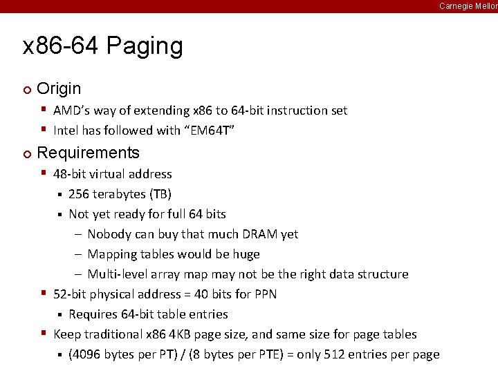 Carnegie Mellon x 86 -64 Paging ¢ Origin § AMD’s way of extending x