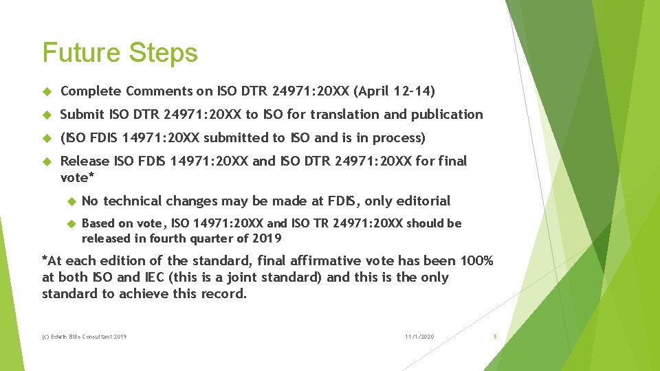 Future Steps Complete Comments on ISO DTR 24971: 20 XX (April 12 -14) Submit