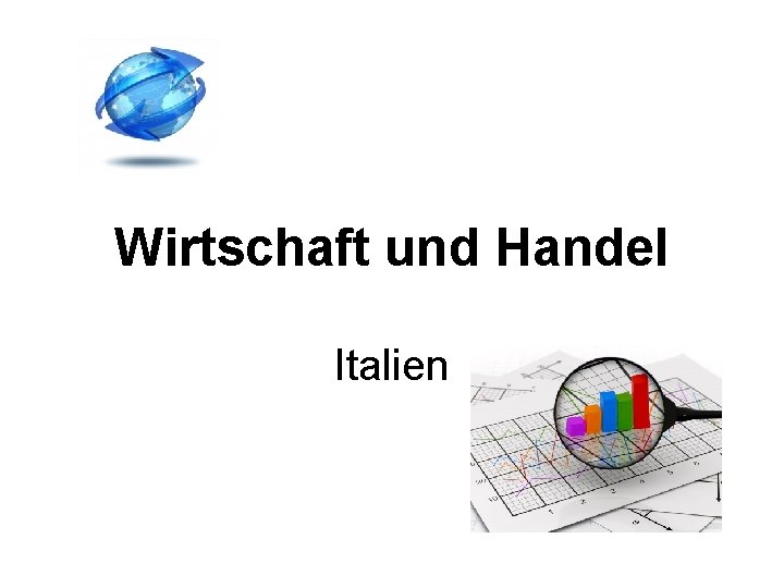 Wirtschaft und Handel Italien 