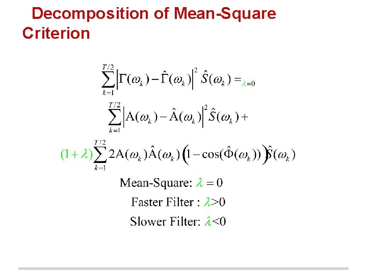 Decomposition of Mean-Square Criterion 