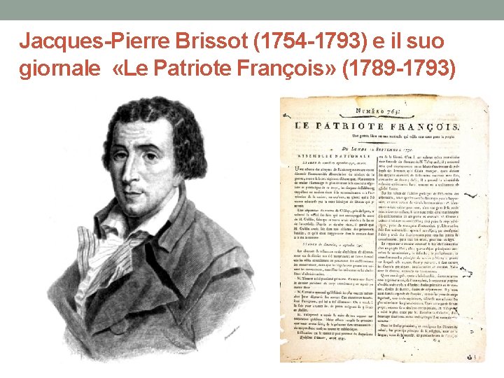 Jacques-Pierre Brissot (1754 -1793) e il suo giornale «Le Patriote François» (1789 -1793) 