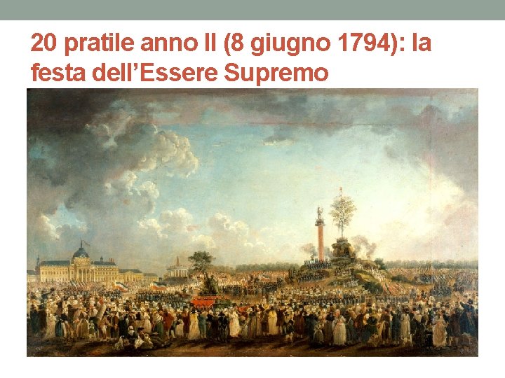 20 pratile anno II (8 giugno 1794): la festa dell’Essere Supremo 