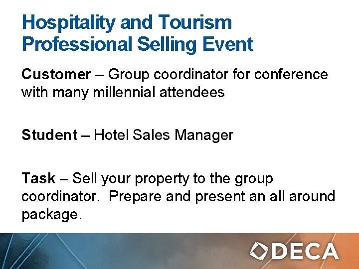 Hospitality and Tourism Professional Selling Event Customer – Group coordinator for conference with many