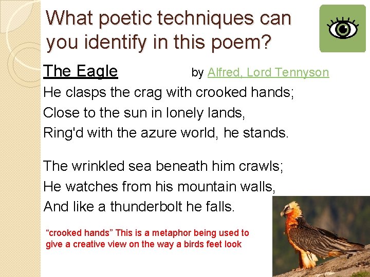 What poetic techniques can you identify in this poem? The Eagle by Alfred, Lord