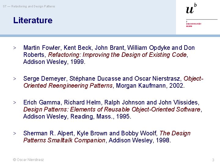 ST — Refactoring and Design Patterns Literature > Martin Fowler, Kent Beck, John Brant,