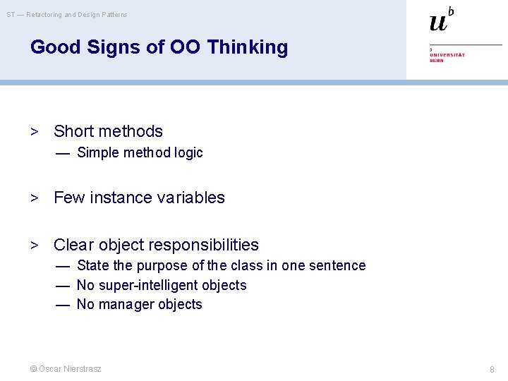 ST — Refactoring and Design Patterns Good Signs of OO Thinking > Short methods