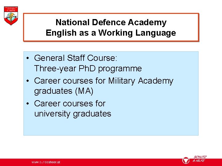 National Defence Academy English as a Working Language • General Staff Course: Three-year Ph.