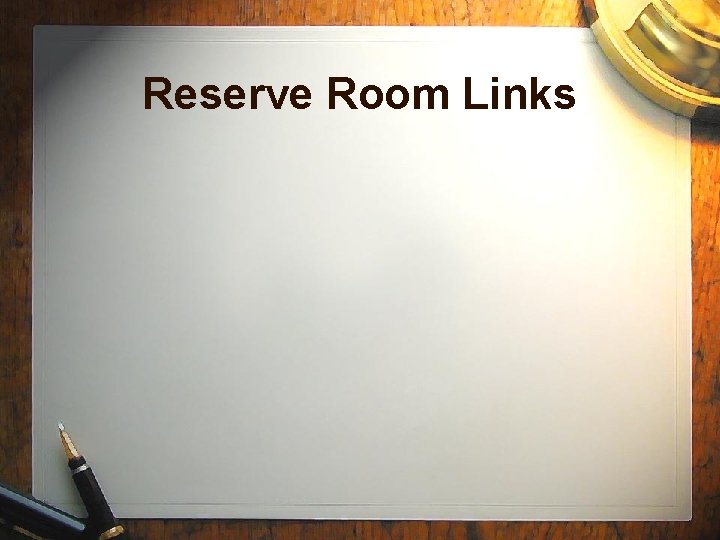 Reserve Room Links 