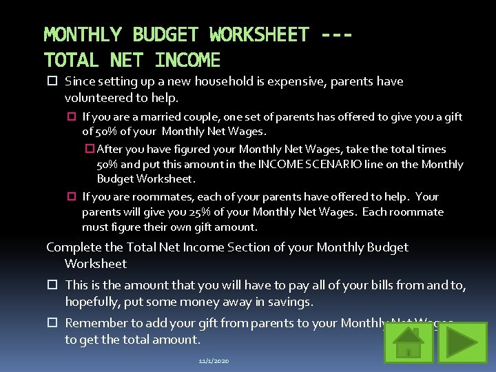 MONTHLY BUDGET WORKSHEET --TOTAL NET INCOME Since setting up a new household is expensive,