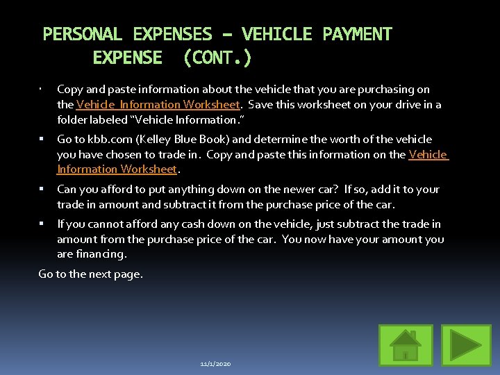 PERSONAL EXPENSES – VEHICLE PAYMENT EXPENSE (CONT. ) Copy and paste information about the