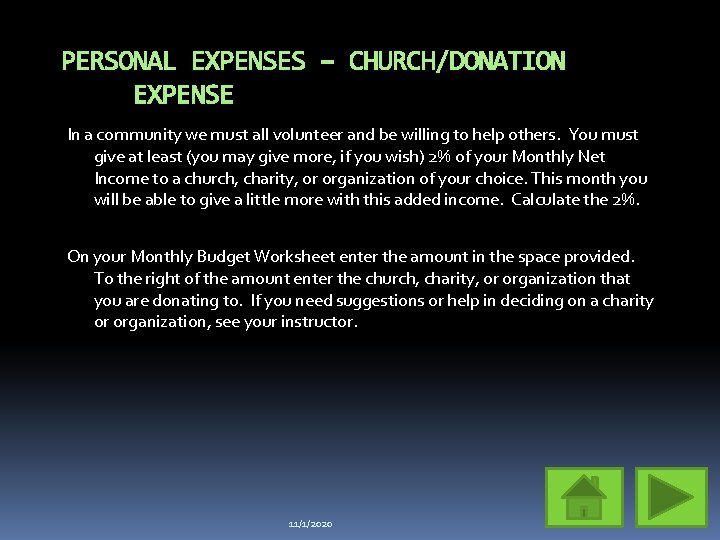 PERSONAL EXPENSES – CHURCH/DONATION EXPENSE In a community we must all volunteer and be