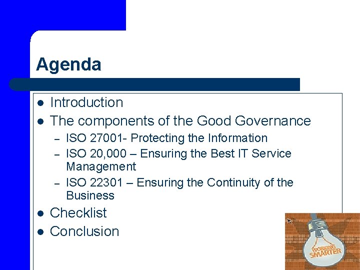 Agenda l l Introduction The components of the Good Governance – – – l