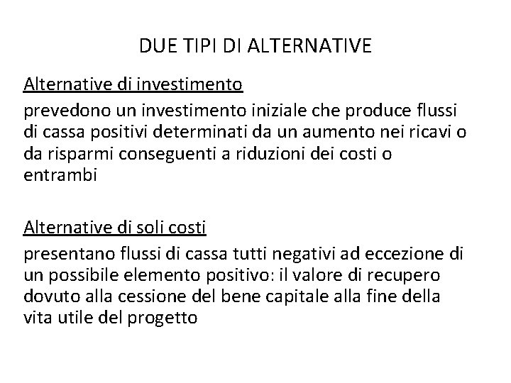 Problemi Di Scelta Tra Due Alternative