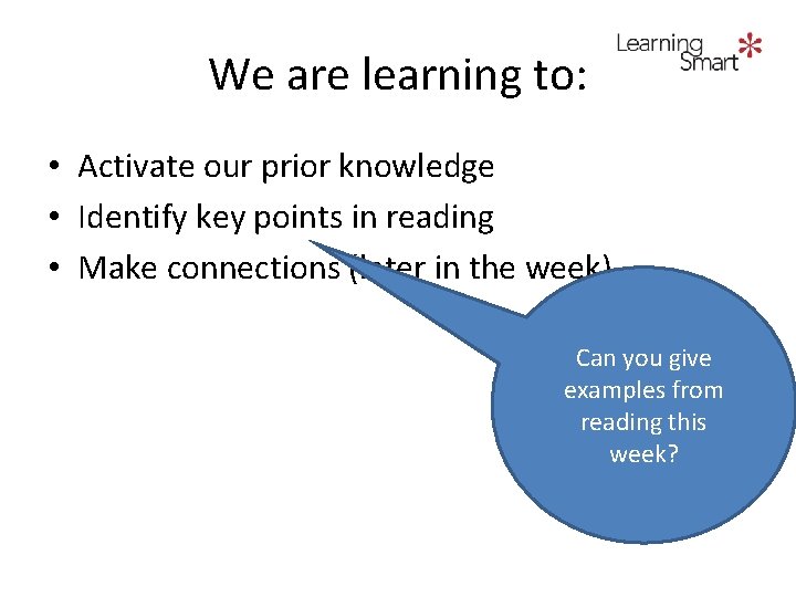 We are learning to: • Activate our prior knowledge • Identify key points in