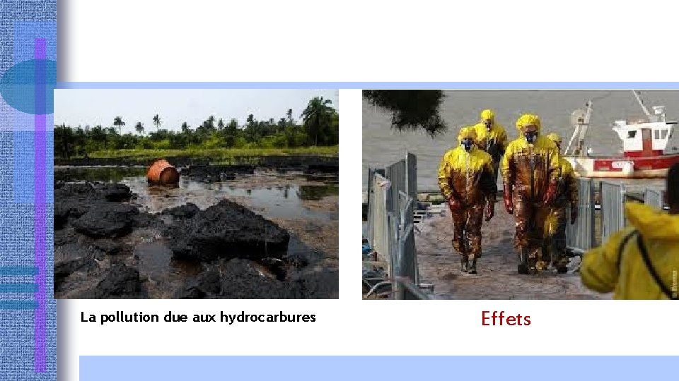 La pollution due aux hydrocarbures Effets 