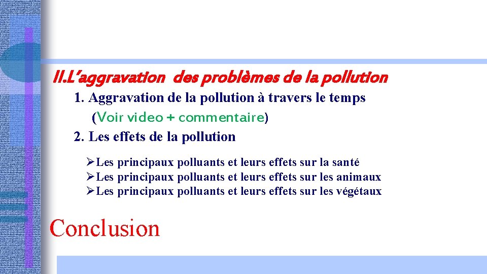 II. L’aggravation des problèmes de la pollution 1. Aggravation de la pollution à travers