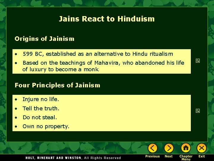 Jains React to Hinduism Origins of Jainism • 599 BC, established as an alternative