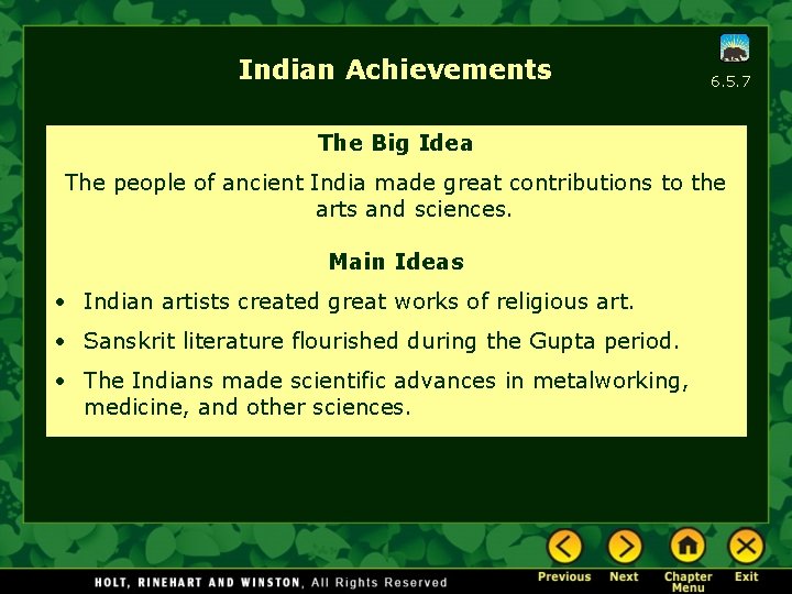 Indian Achievements 6. 5. 7 The Big Idea The people of ancient India made