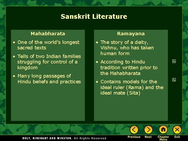 Sanskrit Literature Mahabharata • One of the world’s longest sacred texts • Tells of