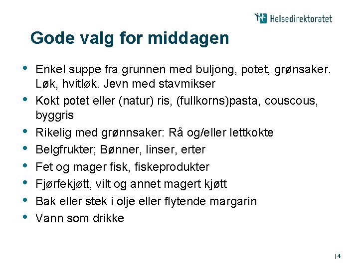 Gode valg for middagen • • Enkel suppe fra grunnen med buljong, potet, grønsaker.