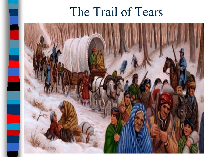 The Trail of Tears 