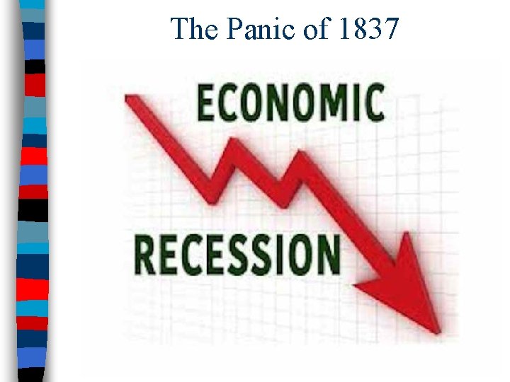 The Panic of 1837 