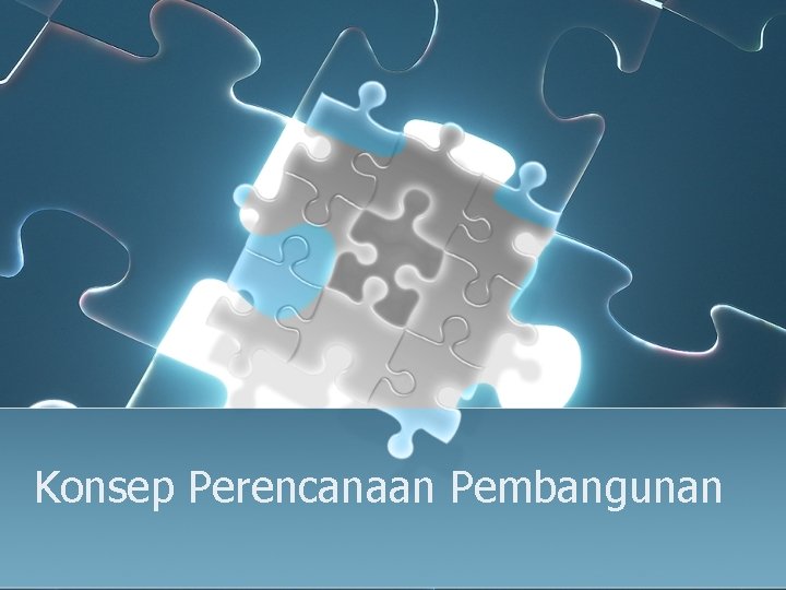 Konsep Perencanaan Pembangunan 