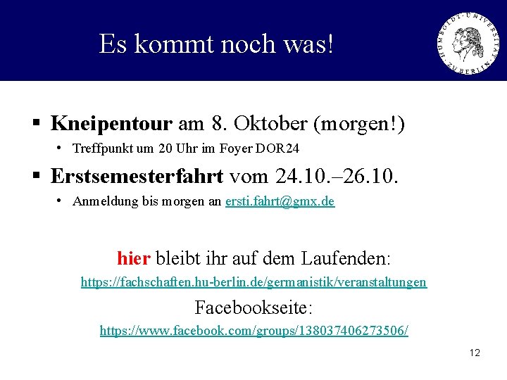 Es kommt noch was! § Kneipentour am 8. Oktober (morgen!) • Treffpunkt um 20